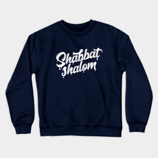 Shabbat Shalom Drip Crewneck Sweatshirt